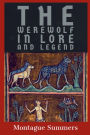 The Werewolf in Lore and Legend