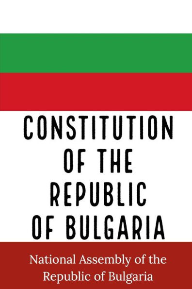 Constitution of the Republic Bulgaria