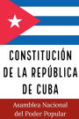 CONSTITUCIï¿½N DE LA REPï¿½BLICA DE CUBA