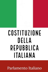 Title: COSTITUZIONE DELLA REPUBBLICA ITALIANA, Author: Presidenza della Repubblica Italiana