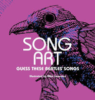 Title: Song Art: Guess These Beatles Songs, Author: Mike Lawrence