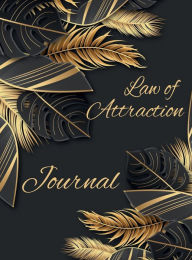 Title: Law of Attraction Journal: Workbook With Law of Attraction Techniques , Guided Exercises and Daily Journal, Author: Dee