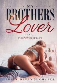 Title: My Brother's Lover, Author: Brian David Michaels