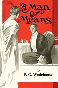 Title: A Man of Means, Author: P. G. Wodehouse