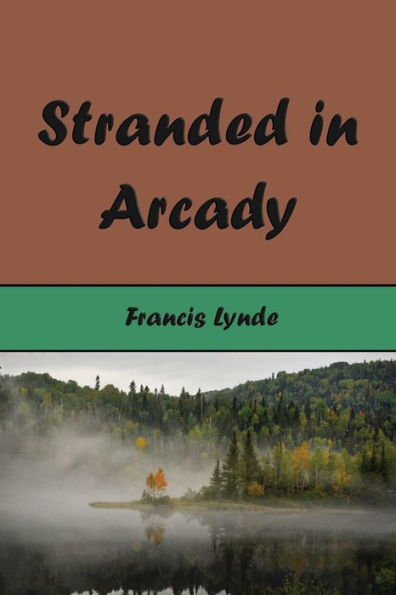 Stranded Arcady (Illustrated)
