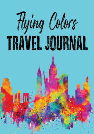 Title: Flying Colors Travel Journal: Lined Diary With Adult Coloring Pages, Author: Dee