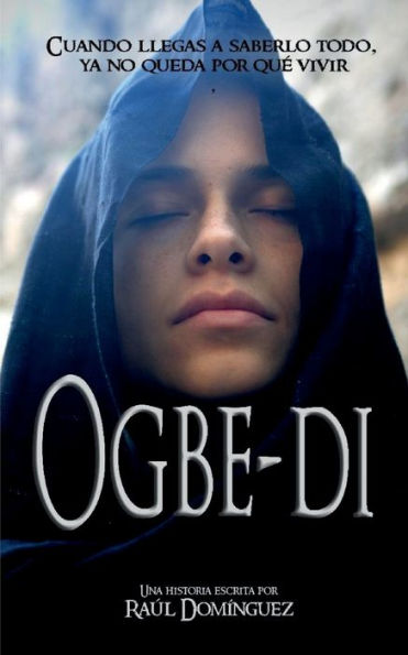 Ogbe-di: El saber estï¿½ repartido entre los hombres