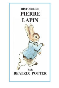 Title: HISTOIRE DE PIERRE LAPIN, Author: Beatrix Potter