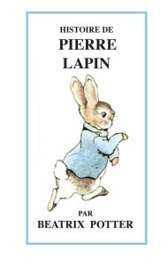 Title: HISTOIRE DE PIERRE LAPIN, Author: Beatrix Potter