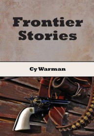 Title: Frontier Stories, Author: Cy Warman