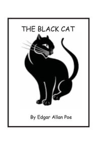 Title: The Black Cat, Author: Edgar Allan Poe