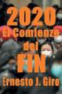 2020 El Comienzo del FIN