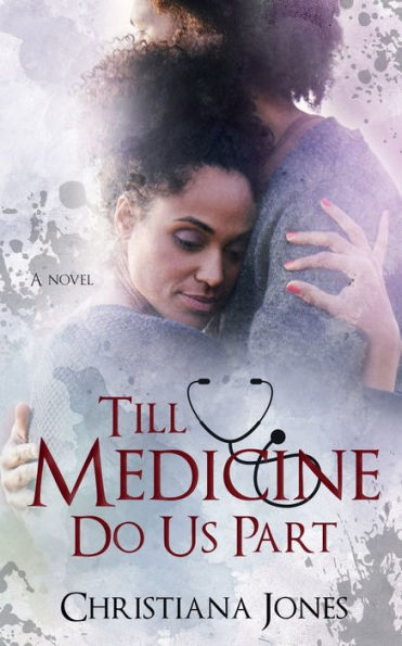 Till Medicine Do Us Part: :