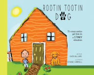 Title: Rootin Tootin Dog, Author: Sheri Williams
