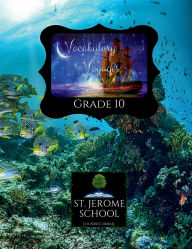 Title: Vocabulary Voyages Grade 10, Author: St. Jerome School