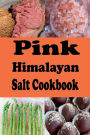 Pink Himalayan Salt Cookbook