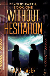 Title: Without Hesitation, Author: Talia Jager