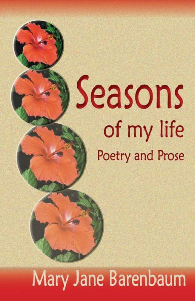 Seasons of My Life: Poetry and Prose