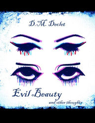 Evil Beauty and other thoughts