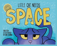 Title: Little Cat Needs Space, Author: Dori Durbin