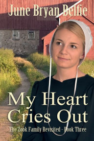 Title: My Heart Cries Out, Author: June Belfie