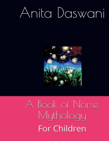 A Book of Norse Mythology For Children