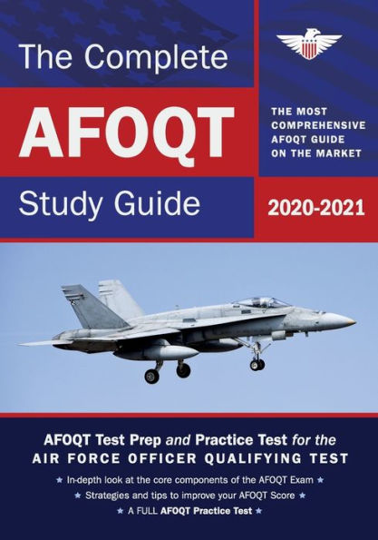 The Complete AFOQT Study Guide 2020-2021: AFOQT Test Prep and Practice Test for the Air Force Officer Qualifying Test