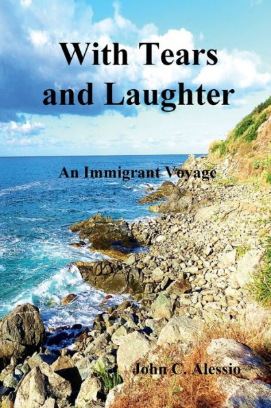 With Tears and Laughter: An Immigrant Voyage