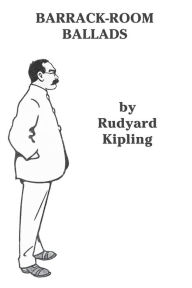 Title: Barrak-Room Ballads, Author: Rudyard Kipling
