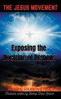 Exposing the Doctrine of Demons: The Jesus Movement