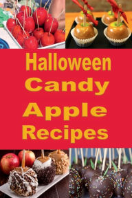 Title: Halloween Candy Apple Recipes, Author: Katy Lyons