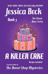 Title: A Killer Cake, Author: Jessica Beck