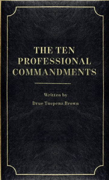 The 10 Professional Commandments