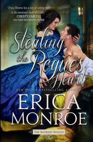Title: Stealing the Rogue's Heart, Author: Erica Monroe