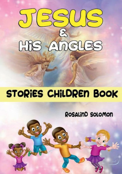 Jesus & His Angles Stories Children Book