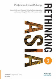 Title: Rethinking ASIA 3: Political and Social Change, Author: Hungsoo S. Kim