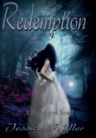 Title: Redemption (Wanderers#5), Author: Jessica Miller