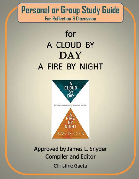 A.W. TOZER - A Cloud by Day A Fire by Night Study Guide