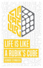 Life Is Like A Rubik's Cube