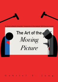 Title: The Art of the Moving Picture: My Notes on Brown University's 