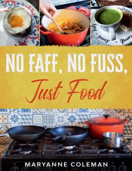 Title: No Fass, No Fuss, Just Food, Author: Maryanne Coleman