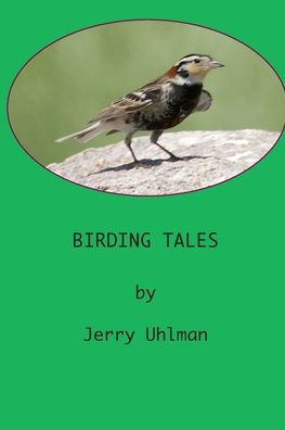 BIRDING TALES: Observing and Thinking About Birds