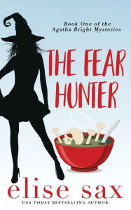Title: The Fear Hunter, Author: Elise Sax