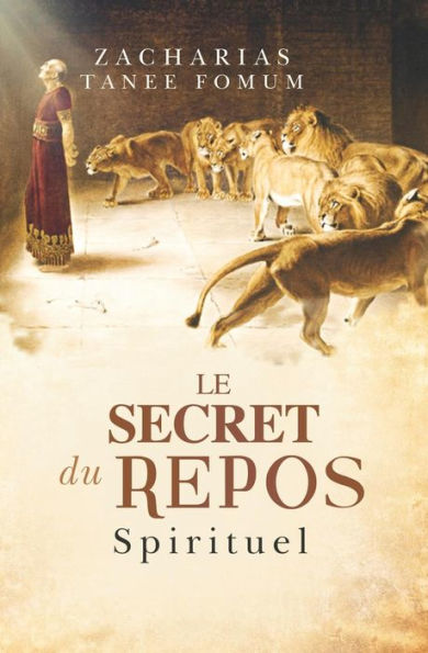 Le Secret du Repos Spirituel