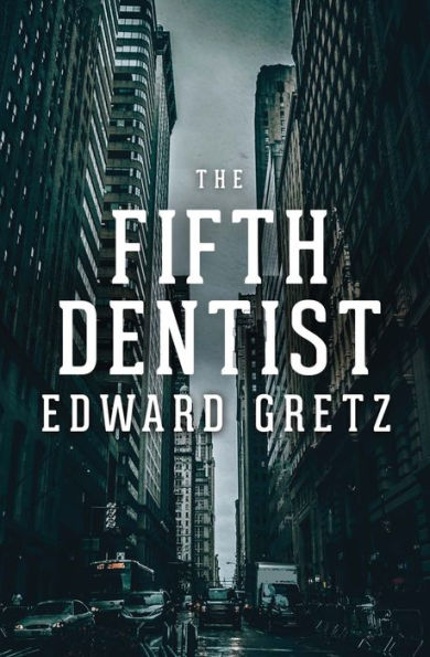 The Fifth Dentist