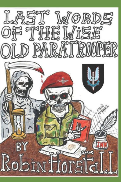 Last Words Of The Wise Old Paratrooper