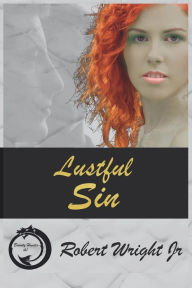 Title: Lustful Sin, Author: Robert Wright Jr