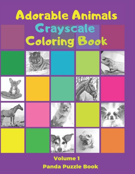 Adorable Animals Grayscale Coloring Book: Grayscale Coloring Book For Adults