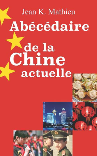 Abécédaire de la Chine actuelle