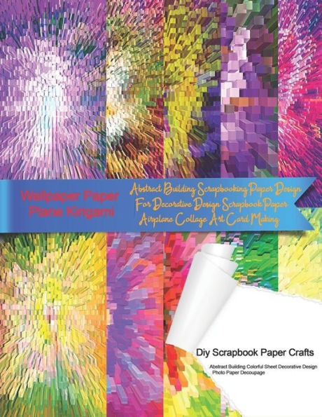Wallpaper Paper Plane Kirigami Diy Scrapbook Paper Crafts Abstract Building Colorful Sheet Decorative Design Photo Paper Decoupage: Abstract Building Scrapbooking Paper Design For Decorative Design Scrapbook Paper Airplane Collage Art Card Making